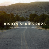 Being Transformed Through Life with Jesus | Vision Series | Sep 21st | David Tanner