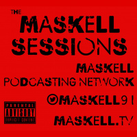 The Maskell Sessions - Ep. 295