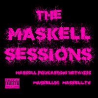 The Maskell Sessions - Ep. 330