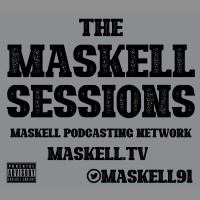 The Maskell Sessions - Ep. 336