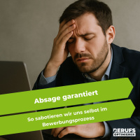 Absage garantiert - So sabotieren wir uns selbst im Bewerbungsprozess (#393)