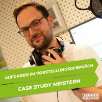 Aufgaben im Vorstellungsgespräch - Case Study meistern (#337)