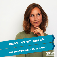 Coaching mit Lena 3/4 – Wie sieht meine Zukunft aus? (#356)