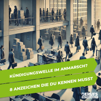 Kündigungswelle im Anmarsch? - 8 Anzeichen die du kennen musst (#345)