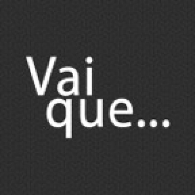 Vai Que