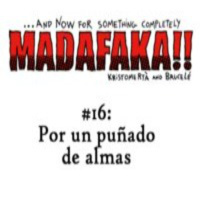 Episodio 16: Por un puñado de almas