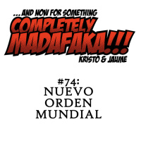 Episodio 74: Nuevo orden mundial