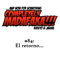 Episodio 84: El retorno...