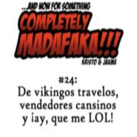 Episodio 24: De vikingos travelos, vendedores cansinos y ¡ay, que me LOL!