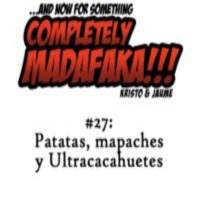 Episodio 27: Patatas, mapaches y Ultracacahuetes