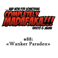 Episodio 88: «Wanker Paradox»