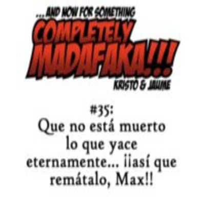 And Now For Something Completely Madafaka!!!