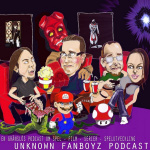 Unknown Fanboyz Podcast