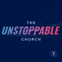 The Unstoppable Church | Louis Kotzé