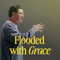 Flooded By Grace | The Garden, The Flood  The Promise | Chad Veach
