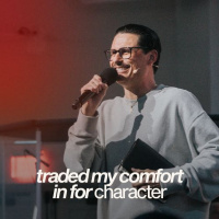 Traded My Comfort in for Character| Character Killers | Chad Veach