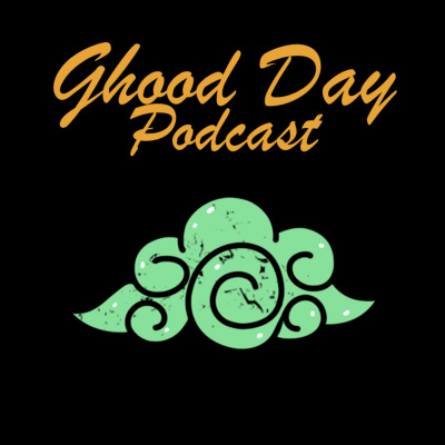 Ghood Day Podcast