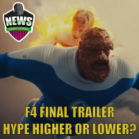 Fantastic Four Final Trailer Breakdown - Hype Higher Or Lower? : Weekly Geek Full Episode