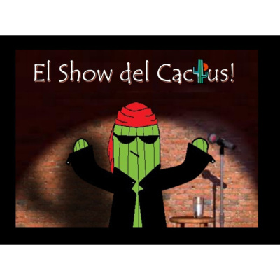 Podcast De El Show Del Cactus