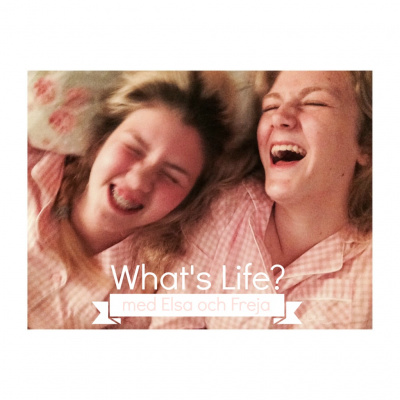 Whats Life? Podcast