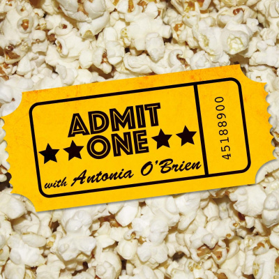 Admit One With Antonia Obrien