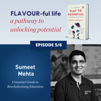 692: EP 5. Flavour-ful Lives - Sumeet Mehta