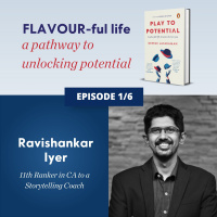 687: EP 1. FLAVOUR-ful Lives - Ravishankar Iyer