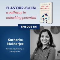 691: EP 4. Flavour-ful Lives - Sucharita Mukherjee