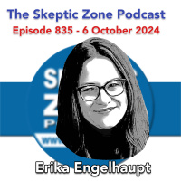 The Skeptic Zone #835 - 6.October.2024