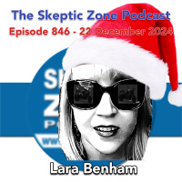 The Skeptic Zone #846 - 22.December.2024