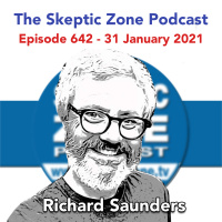 The Skeptic Zone #642 - 31.January.2021