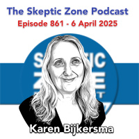 The Skeptic Zone #861 - 6.March.2025