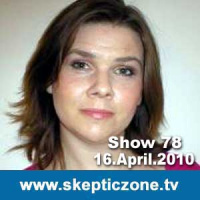 The Skeptic Zone #78 - 16.April.2010