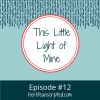 12: This Is Little Light Of Mine 