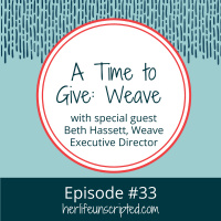 33: A Time to Give: Weave Executive Director Beth Hassett