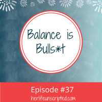 37: Balance is Bulls*%t!