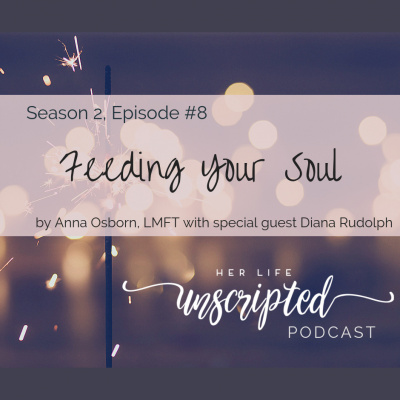 Her Life Unscripted | Inspiration | Motivation | Women And Moms | Support And Encouragement | Anna Osborn |