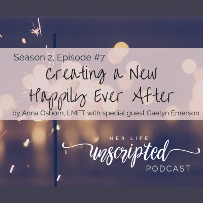 Her Life Unscripted | Inspiration | Motivation | Women And Moms | Support And Encouragement | Anna Osborn |