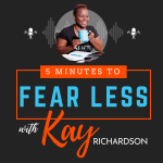 5 Minutes To Fearless Podcast