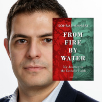 From Fire by Water: My Journey to the Catholic Faith