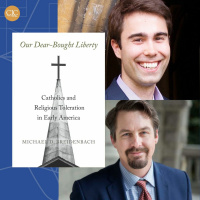 Our Dear - Bought Liberty - Catholics And Religious Toleration In Early America