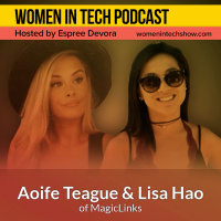 Blast From The Past: Aoife Teague  Lisa Hao of MagicLinks, Empowers Creators With Social Commerce Tools: Women in Tech California