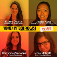 Remix: Jessica Aung, Jenny McGrath, and Khrysryna Zapisotska: Women In Tech