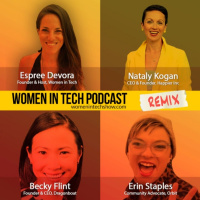 Remix: Nataly Kogan, Erin Staples, and Becky Flint: Women In Tech