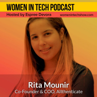 Rita Mounir of Allthenticate: Women In Tech California