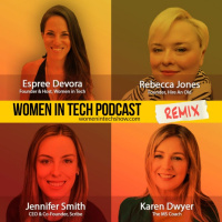 Remix: Jennifer Smith, Rebecca Jones, and Karen Dwyer: Women In Tech