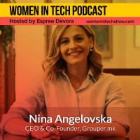 Nina Angelovska of Grouper, The Leading E-commerce Site In Macedonia: Women in Tech Macedonia