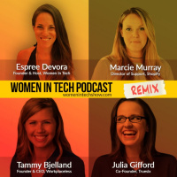 Remix: Julia Gifford, Marcie Murray, and Tammy Bjelland: Women In Tech