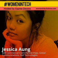 Jessica Aung of Dell Technologies on Business to Business Influencer Marketing: Women In Tech