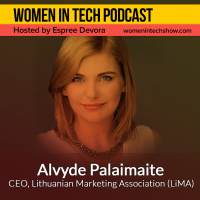Alvyde Palaimaite of Lithuanian Marketing Association (LiMA), Bringing Together Marketing And Communication Specialists: Women In Tech Lithuania